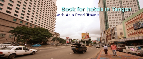 Book for Hotels in Yangon with Asia Pearl Travels