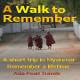 A walk to Remember Myanmar