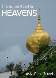 Kyaikhtiyo. Burma Road to Heavens